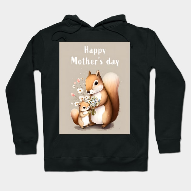 Mother & Baby Squirrel Celebrate Mother's Day with Love Hoodie by Anicue